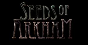 Seeds of Arkham Poster