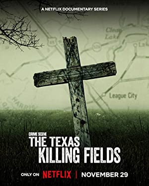 Crime Scene: The Texas Killing Fields Poster