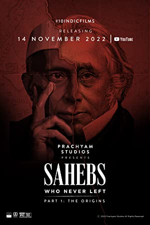 Sahebs Who Never Left - Part 1: The Origins Poster