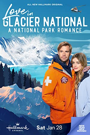 Love in Glacier National: A National Park Romance Poster