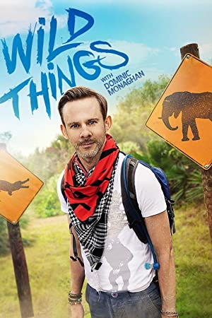 Wild Things with Dominic Monaghan Poster