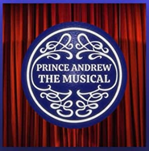 Prince Andrew: The Musical Poster