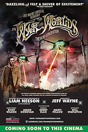 Jeff Wayne's Musical Version of the War of the Worlds Alive on Stage! The New Generation Poster