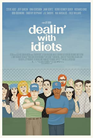 Dealin' with Idiots Poster