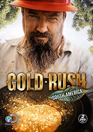 Gold Rush: South America Poster