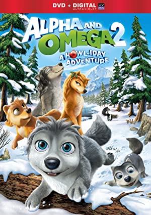 Alpha and Omega 2: A Howl-iday Adventure Poster