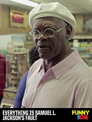 Everything Is Samuel L. Jackson's Fault Poster