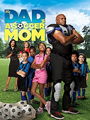 My Dad's a Soccer Mom Poster