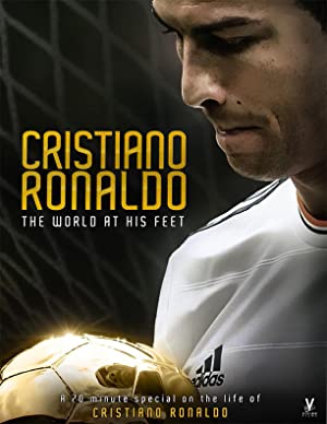 Cristiano Ronaldo: World at His Feet Poster