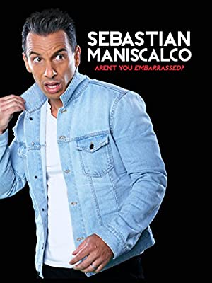 Sebastian Maniscalco: Aren't You Embarrassed? Poster