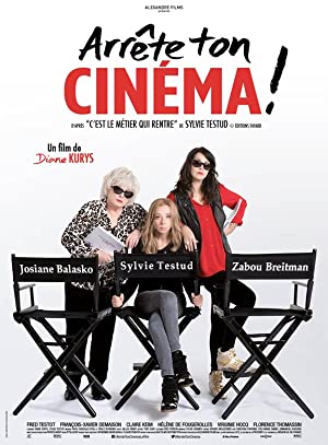 Arrête ton cinéma! Poster