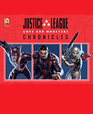 Justice League: Gods and Monsters Chronicles Poster