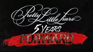 Pretty Little Liars: 5 Years Forward Poster