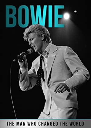 Bowie: The Man Who Changed the World Poster