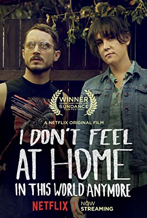 I Don't Feel at Home in This World Anymore. Poster