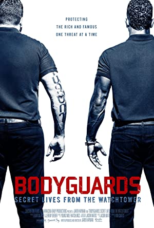 Bodyguards: Secret Lives from the Watchtower Poster