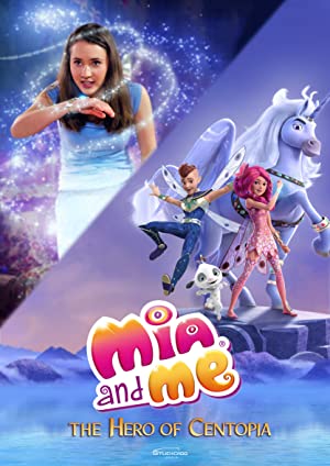 Mia and Me: The Hero of Centopia Poster