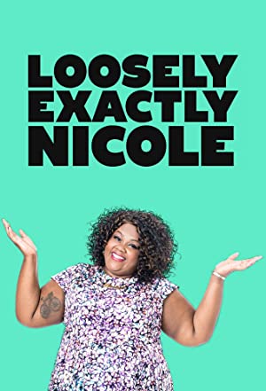 *Loosely Exactly Nicole Poster