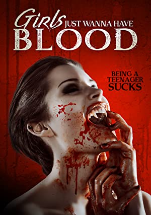 Girls Just Wanna Have Blood Poster