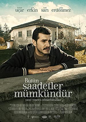 Bütün Saadetler Mümkündür Poster