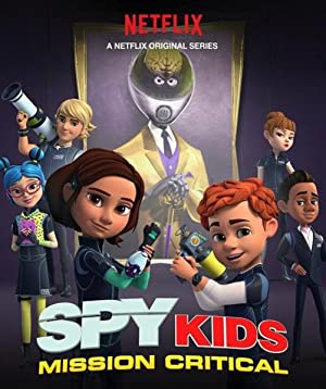 Spy Kids: Mission Critical Poster