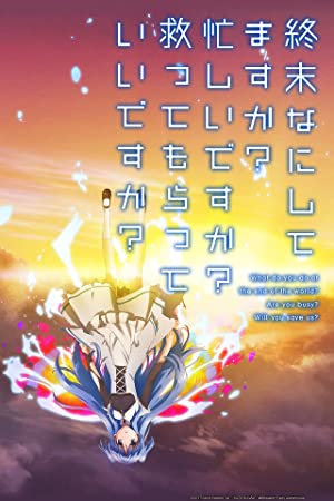 WorldEnd: What Do You Do at the End of the World? Are You Busy? Will You Save Us? Poster