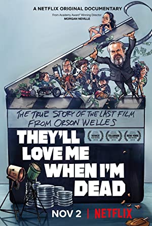 They'll Love Me When I'm Dead Poster