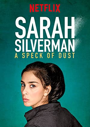 Sarah Silverman: A Speck of Dust Poster