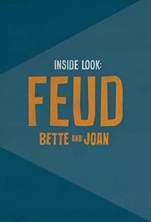 Inside Look: Feud - Bette and Joan Poster