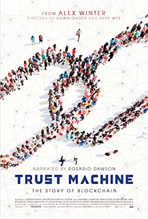 Trust Machine: The Story of Blockchain Poster