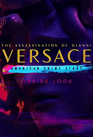 Inside Look: The Assassination of Gianni Versace - American Crime Story Poster