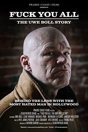 Fuck You All: The Uwe Boll Story Poster