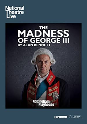 National Theatre Live: The Madness of George III Poster