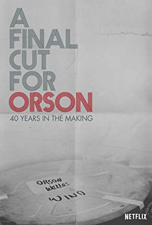 A Final Cut for Orson: 40 Years in the Making Poster