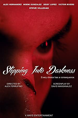 Slipping Into Darkness Poster