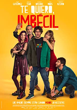 Te quiero, imbécil Poster