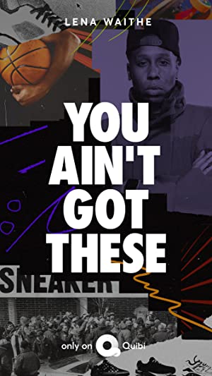 You Ain't Got These Poster